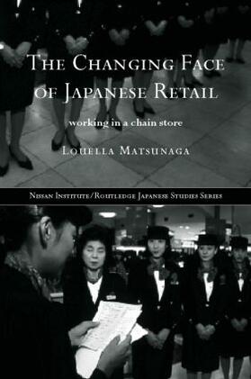 Matsunaga |  The Changing Face of Japanese Retail | Buch |  Sack Fachmedien
