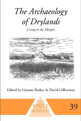 Barker / Gilbertson |  The Archaeology of Drylands | Buch |  Sack Fachmedien
