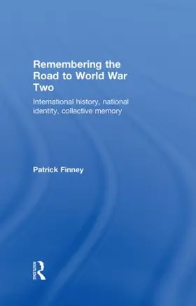 Finney | Remembering the Road to World War Two | Buch | 978-0-415-23017-9 | www.sack.de