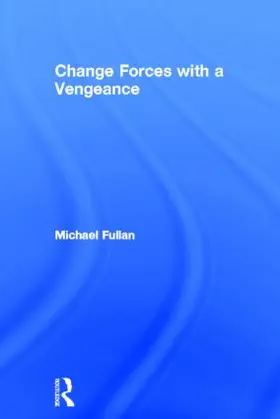 Fullan | Change Forces With A Vengeance | Buch | 978-0-415-23084-1 | www.sack.de