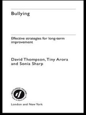 Arora / Sharp / Thompson |  Bullying | Buch |  Sack Fachmedien