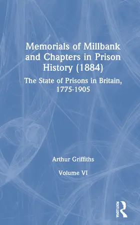 Griffiths |  Memorials Of Millbank      V 6 | Buch |  Sack Fachmedien