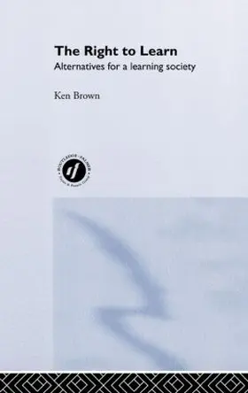 Brown |  The Right to Learn | Buch |  Sack Fachmedien