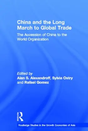 Alexandroff / Ostry / Gomez |  China and the Long March to Global Trade | Buch |  Sack Fachmedien