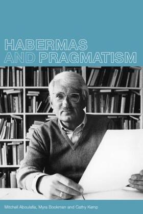 Aboulafia / Bookman / Kemp | Habermas and Pragmatism | Buch | 978-0-415-23458-0 | sack.de