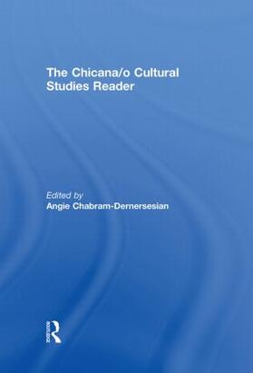 Chabram-Dernersesian |  The Chicana/O Cultural Studies Reader | Buch |  Sack Fachmedien