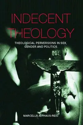 Althaus-Reid |  Indecent Theology | Buch |  Sack Fachmedien