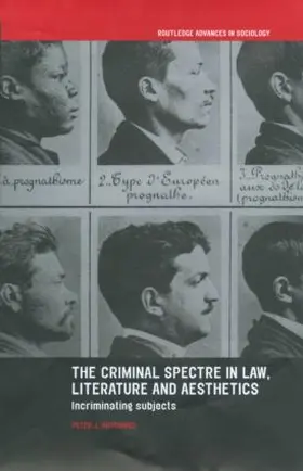 Hutchings |  The Criminal Spectre in Law, Literature and Aesthetics | Buch |  Sack Fachmedien