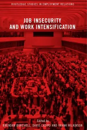 Burchell / Ladipo / Wilkinson | Job Insecurity and Work Intensification | Buch | 978-0-415-23653-9 | sack.de