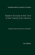 Jeffries |  Eastern Europe at the Turn of the Twenty-First Century | Buch |  Sack Fachmedien