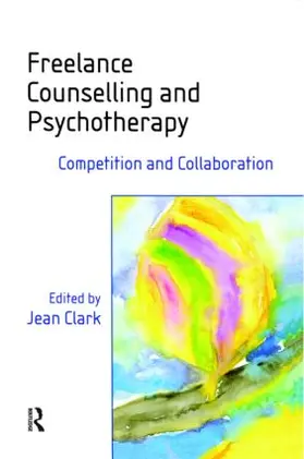 Clark |  Freelance Counselling and Psychotherapy | Buch |  Sack Fachmedien