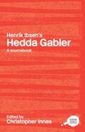 Innes |  Henrik Ibsen's Hedda Gabler | Buch |  Sack Fachmedien