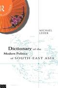 Leifer |  Dictionary of the Modern Politics of Southeast Asia | Buch |  Sack Fachmedien