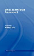 Fox |  Ethics and the Built Environment | Buch |  Sack Fachmedien