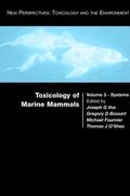 Vos / Bossart / Fournier |  Toxicology of Marine Mammals | Buch |  Sack Fachmedien