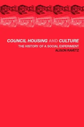 Ravetz |  Council Housing and Culture | Buch |  Sack Fachmedien