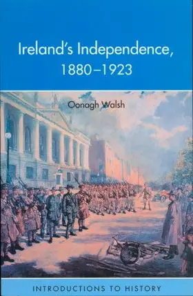 Walsh |  Ireland's Independence | Buch |  Sack Fachmedien