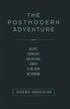 Best / Kellner |  The Postmodern Adventure | Buch |  Sack Fachmedien