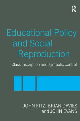 Fitz / Davies / Evans |  Education Policy and Social Reproduction | Buch |  Sack Fachmedien