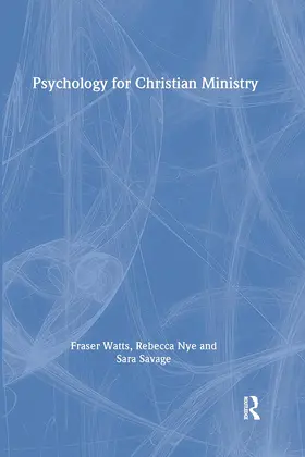 Nye / Savage / Watts |  Psychology for Christian Ministry | Buch |  Sack Fachmedien