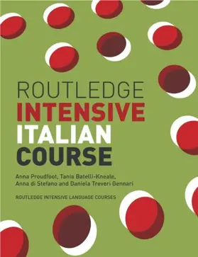 Proudfoot / Kneale / Stefano |  Routledge Intensive Italian Course | Buch |  Sack Fachmedien