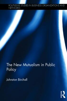 Birchall | The New Mutualism in Public Policy | Buch | 978-0-415-24130-4 | sack.de