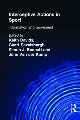 Bennett / Davids / Savelsbergh |  Interceptive Actions in Sport | Buch |  Sack Fachmedien