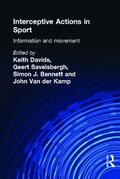 Bennett / Davids / Savelsbergh |  Interceptive Actions in Sport | Buch |  Sack Fachmedien