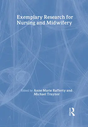 Rafferty / Traynor |  Exemplary Research For Nursing And Midwifery | Buch |  Sack Fachmedien