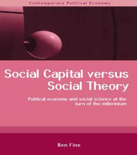 Fine | Social Capital Versus Social Theory | Buch | 978-0-415-24180-9 | sack.de