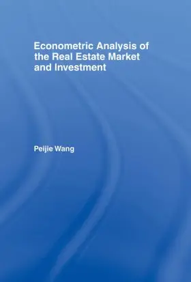 Wang |  Econometric Analysis of the Real Estate Market and Investment | Buch |  Sack Fachmedien
