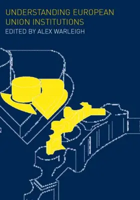 Warleigh |  Understanding European Union Institutions | Buch |  Sack Fachmedien