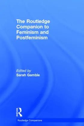 Gamble |  The Routledge Companion to Feminism and Postfeminism | Buch |  Sack Fachmedien
