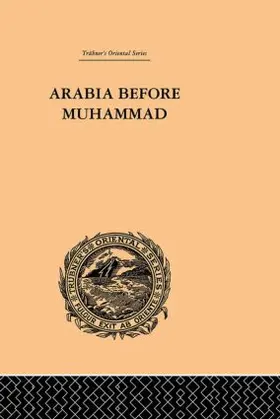 O'Leary |  Arabia Before Muhammad | Buch |  Sack Fachmedien