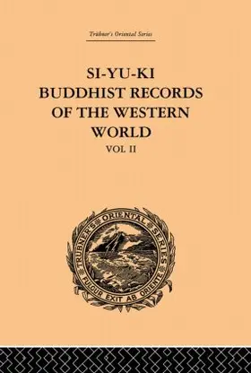 Beal |  Si-Yu-Ki Buddhist Records of the Western World | Buch |  Sack Fachmedien
