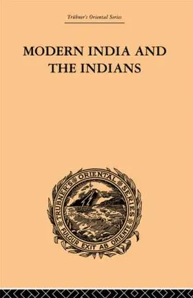 Monier-Williams |  Modern India and the Indians | Buch |  Sack Fachmedien
