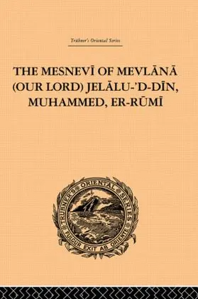 Redhouse |  The Mesnevi of Mevlana (Our Lord) Jelalu-'D-Din, Muhammed, Er-Rumi | Buch |  Sack Fachmedien