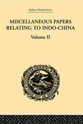 Rost |  Miscellaneous Papers Relating to Indo-China: Volume II | Buch |  Sack Fachmedien