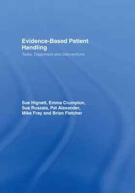 Alexander / Crumpton / Fletcher |  Evidence-Based Patient Handling | Buch |  Sack Fachmedien