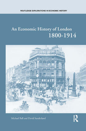Ball / Sunderland |  An Economic History of London 1800-1914 | Buch |  Sack Fachmedien