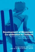 Savelsbergh / Davids / van der Kamp |  Development of Movement Coordination in Children | Buch |  Sack Fachmedien