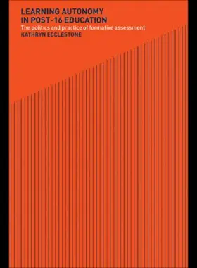 Ecclestone | Learning Autonomy in Post-16 Education | Buch | 978-0-415-24741-2 | www.sack.de