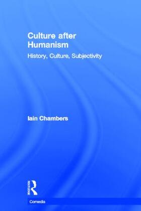 Chambers |  Culture After Humanism | Buch |  Sack Fachmedien