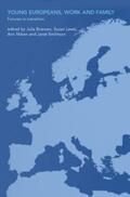 Brannen / Lewis / Nilsen |  Young Europeans, Work and Family | Buch |  Sack Fachmedien