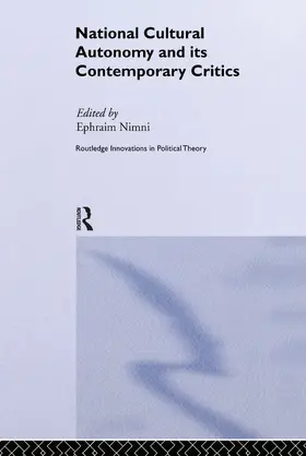 Nimni | National-Cultural Autonomy and its Contemporary Critics | Buch | 978-0-415-24964-5 | www.sack.de