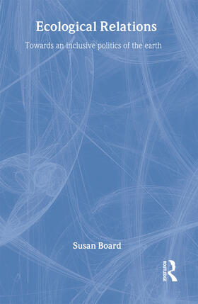Board | Ecological Relations | Buch | 978-0-415-24966-9 | sack.de