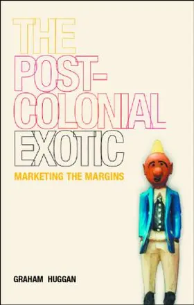 Huggan | The Postcolonial Exotic | Buch | 978-0-415-25034-4 | www.sack.de
