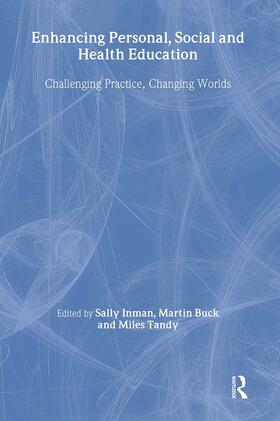 Buck / Inman / Tandy |  Enhancing Personal, Social and Health Education | Buch |  Sack Fachmedien