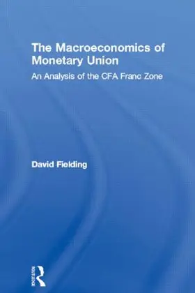 Fielding |  The Macroeconomics of Monetary Union | Buch |  Sack Fachmedien