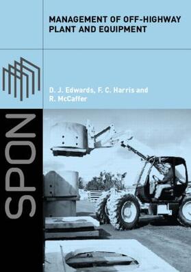 Edwards / Harris / McCaffer | Management of Off-Highway Plant and Equipment | Buch | 978-0-415-25128-0 | sack.de